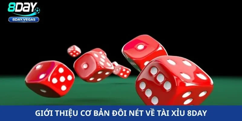 Tài xỉu 8day – Khám phá siêu phẩm trò chơi cá cược xanh chín
